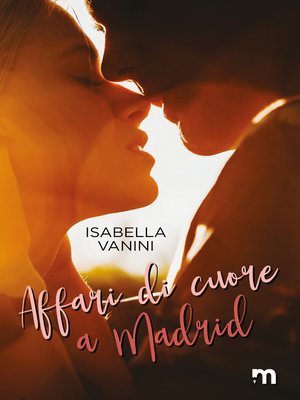 cover image of Affari di cuore a Madrid